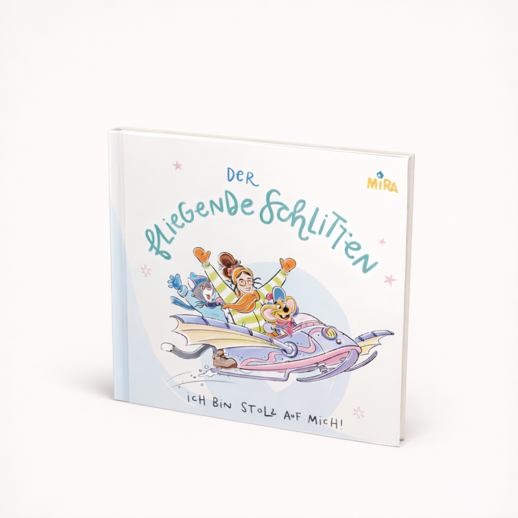 Der fliegende Schlitten – Ich bin stolz auf mich | Kinderbuch über Selbstwert & Gefühle