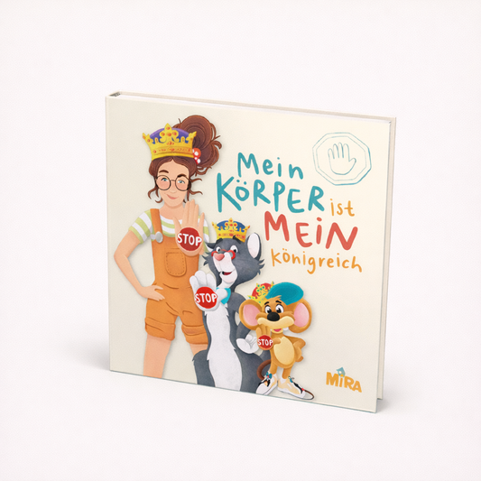 Mein Körper ist mein Königreich | Kinder schützen: Achtsam und verständlich