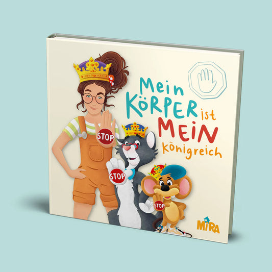 Mein Körper ist mein Königreich | Kinder schützen: Achtsam und verständlich